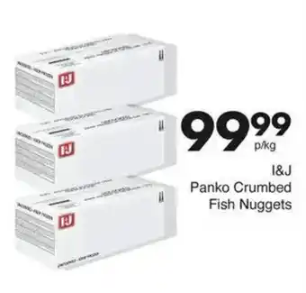 Save Hyper I&J Panko Crumbed Fish Nuggets offer