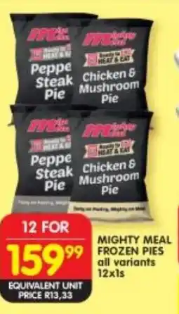 Shoprite Mighty meal frozen pies all variants offer