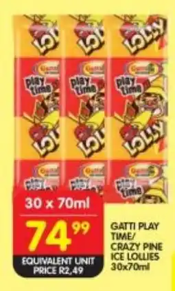 Shoprite Gatti play time/ crazy pine ice lollies offer