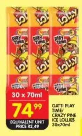 Shoprite Gatti play time/ crazy pine ice lollies offer