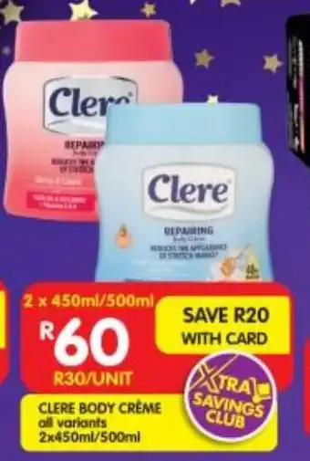 Shoprite Clere body crème all variants offer