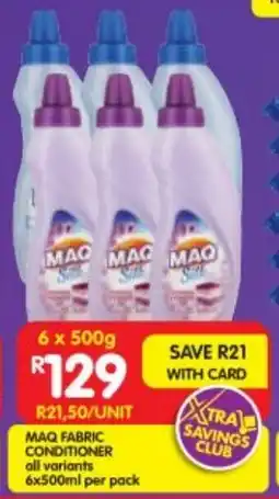 Shoprite Maq fabric conditioner all variants offer