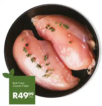 Save Bulk Fresh Chicken Fillets offer