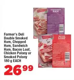 OK Foods Farmer's Deli Double Smoked Ham, Chopped Ham, Sandwich Ham, Bacon Loaf, Chicken Polony or Smoked Polony offer