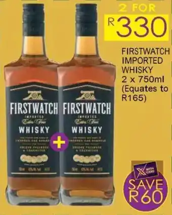 Shoprite Liquor Firstwatch imported whisky offer