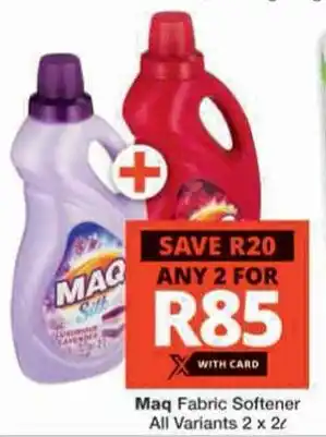 Checkers Hyper Maq Fabric Softener All Variants offer