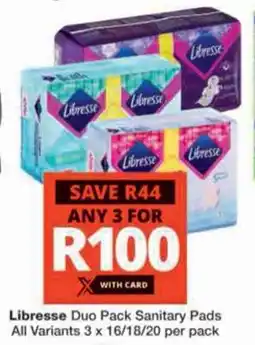 Checkers Hyper Libresse Duo Pack Sanitary Pads All Variants offer