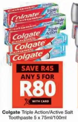 Checkers Hyper Colgate Triple Action/Active Salt Toothpaste offer