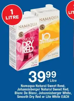 OK Liquor Namaqua Natural Sweet Rosé, Johannisberger Natural Sweet Red, Blanc De Blanc, Johannisberger, Smooth Dry Red or Lite White offer