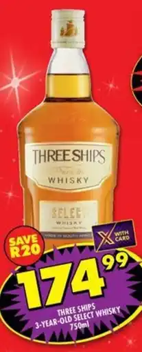 Shoprite Liquor Three ships 3-year-old select whisky offer