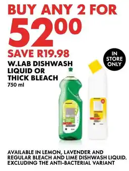 Woolworths W.lab dishwash liquid or thick bleach offer