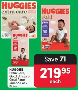 Makro HUGGIES Extra Care, Gold Unisex or Gold Pants Jumbo Pack offer