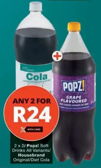 Checkers Hyper Popz! Soft Drinks All Variants/ Housebrand Original/Diet Cola offer