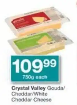 Checkers Hyper Crystal Valley Gouda/ Cheddar/White Cheddar Cheese offer