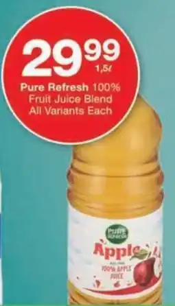 Checkers Hyper Pure Refresh 100% Fruit Juice Blend All Variants Each offer