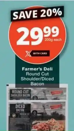 Checkers Hyper Farmer's Deli Round Cut Shoulder/Diced Bacon offer