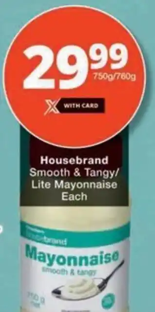 Checkers Hyper Housebrand Smooth & Tangy/ Lite Mayonnaise Each offer