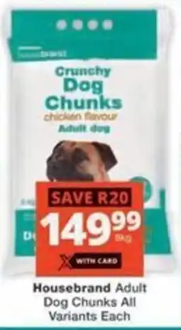 Checkers Hyper Housebrand Adult Dog Chunks All Variants Each offer