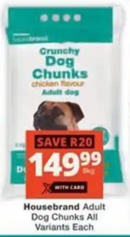 Checkers Hyper Housebrand Adult Dog Chunks All Variants Each offer