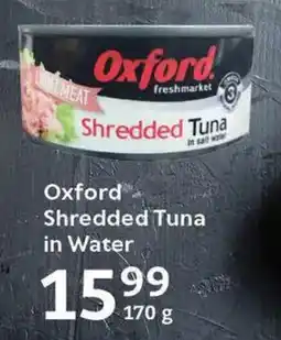 Oxford Freshmarket Oxford Shredded Tuna in Water offer