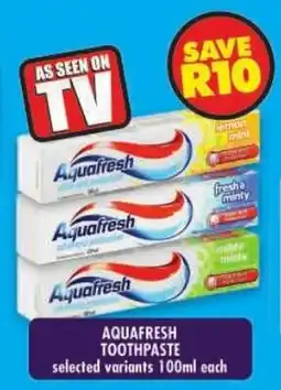 Shoprite Aquafresh toothpaste selected variants offer