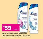 Head & Shoulders Shampoo Or Conditioner Assorted-400ml Each