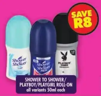 Shoprite Shower to shower/ playboy/playgirl roll-on all variants offer