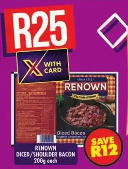 Shoprite Renown diced/shoulder bacon offer