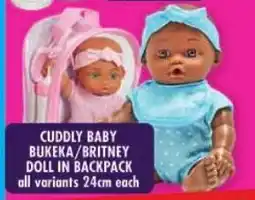 Shoprite Cuddly baby bukeka/britney doll in backpack all variants offer