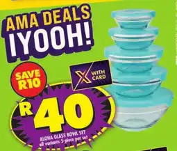 Shoprite Aloha glass bowl set all variants offer