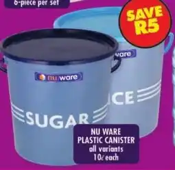 Shoprite Nu ware plastic canister all variants offer