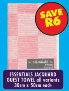 Shoprite Essentials jacquard guest towel all variants offer