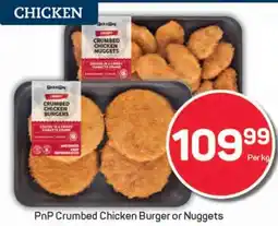 Pick n Pay PnP Crumbed Chicken Burger or Nuggets offer