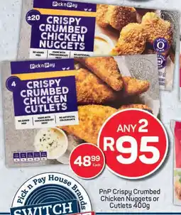 Pick n Pay PnP Crispy Crumbed Chicken Nuggets or Cutlets offer