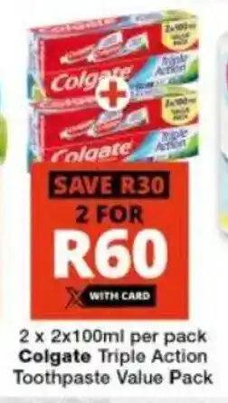 Checkers Hyper Colgate Triple Action Toothpaste Value Pack offer