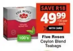 Checkers Hyper Five Roses Ceylon Blend Teabags offer