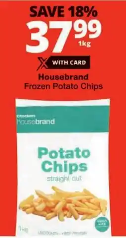 Checkers Housebrand Frozen Potato Chips offer