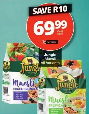 Checkers Jungle Muesli All Variants offer