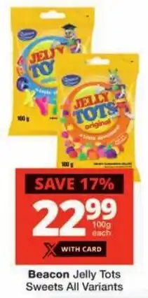 Checkers Beacon Jelly Tots Sweets All Variants offer