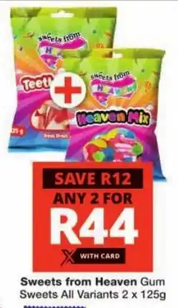 Checkers Sweets from Heaven Gum Sweets All Variants offer