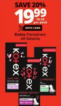 Checkers Kotex Pantyliners All Variants offer