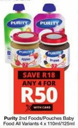 Checkers Purity 2nd Foods/Pouches Baby Food All Variants offer