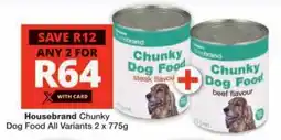 Checkers Housebrand Chunky Dog Food All Variants offer