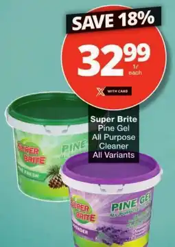 Checkers Super Brite Pine Gel All Purpose Cleaner All Variants offer