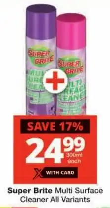 Checkers Super Brite Multi Surface Cleaner All Variants offer