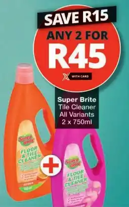 Checkers Super Brite Tile Cleaner All Variants offer