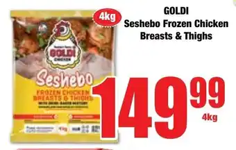 Boxer Superstores GOLDI Seshebo Frozen Chicken Breasts & Thighs offer