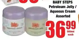 Boxer Superstores BABY STEPS Petroleum Jelly/ Aqueous Cream Assorted offer