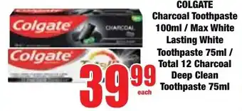 Boxer Superstores COLGATE Charcoal Toothpaste/ Max White Lasting White Toothpaste/ Total 12 Charcoal Deep Clean Toothpaste offer