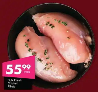 Save Hyper Bulk Fresh Chicken Fillets offer